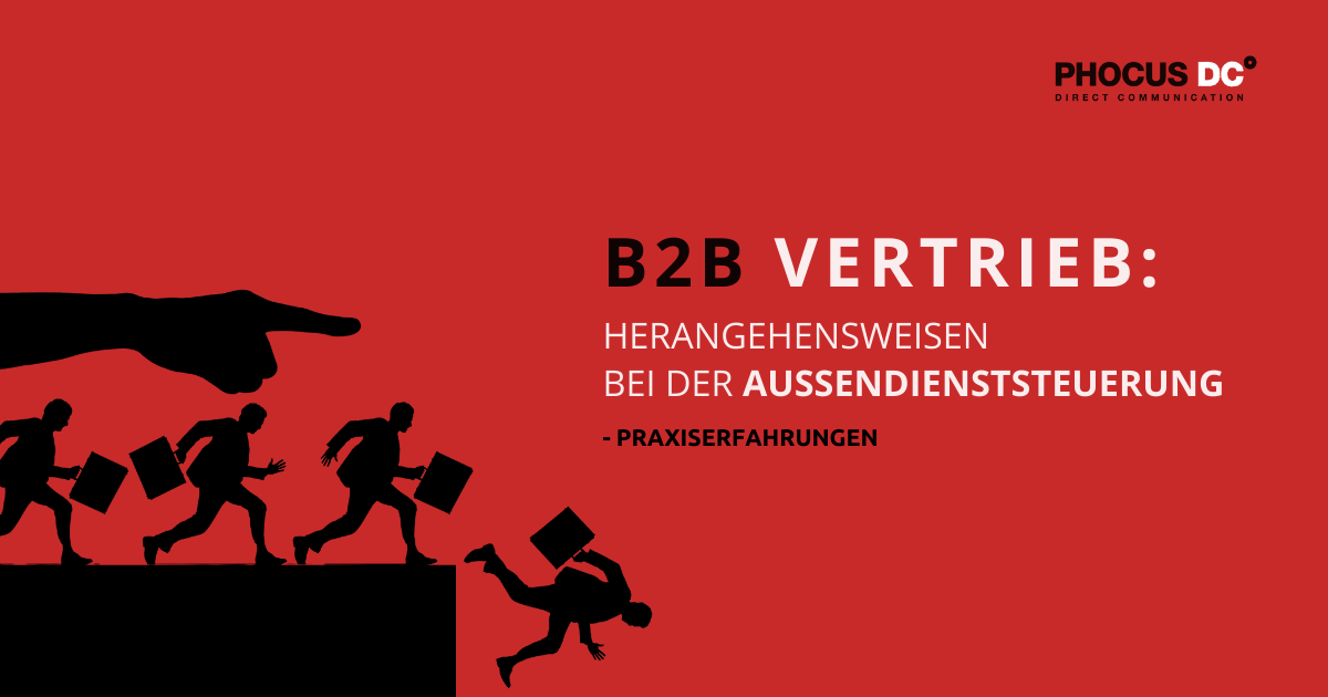 B2B Vertrieb: Herangehensweisen bei der Außendienststeuerung - Praxiserfahrungen