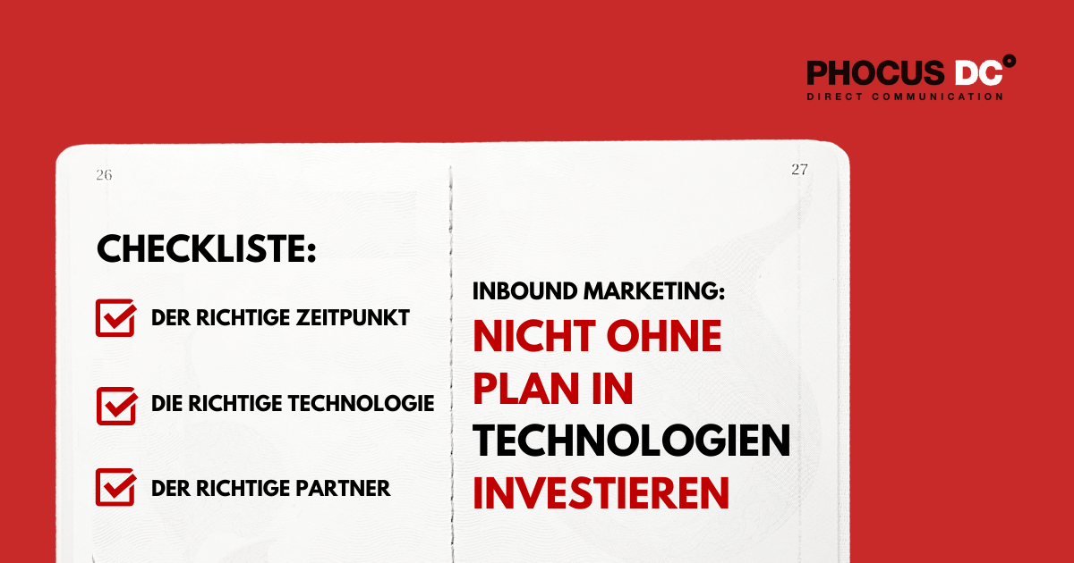 Inbound Marketing – Zum richtigen Zeitpunkt in die richtige Technologie und in den richtigen Partner investieren