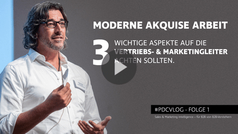 Vlog #1: 3 Aspekte für eine moderne Kundenakquise